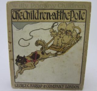 The Children at the Pole. Illustrated by Willie Pogany by Lionel Fable