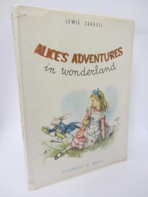 Alice's Adventures in Wonderland. Illustrated by Maraja (1958 ...