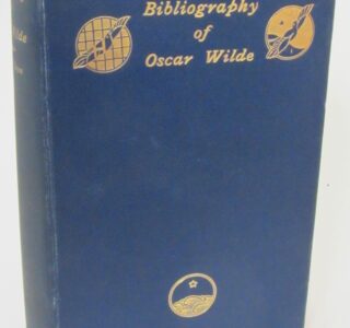 Bibliography Of Oscar Wilde (1914) by Stuart Mason