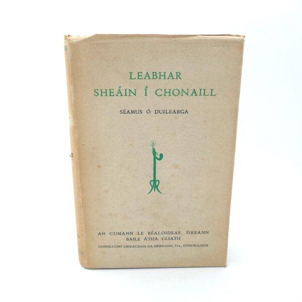 Leabhar Sheáin Í Chonaill. With a Summary in English (1948)