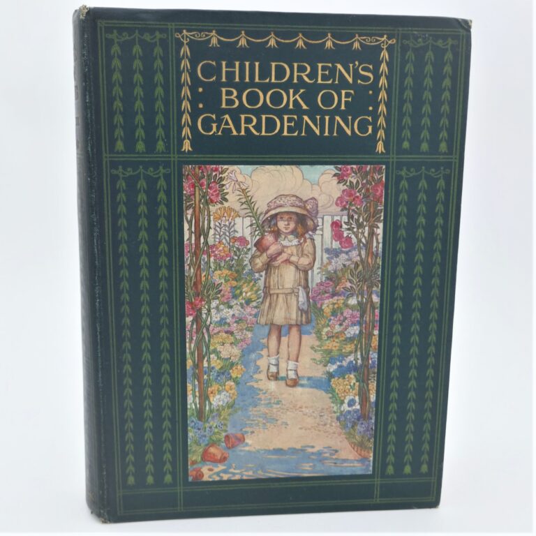 The Children's Book of Gardening (1913) - Ulysses Rare Books