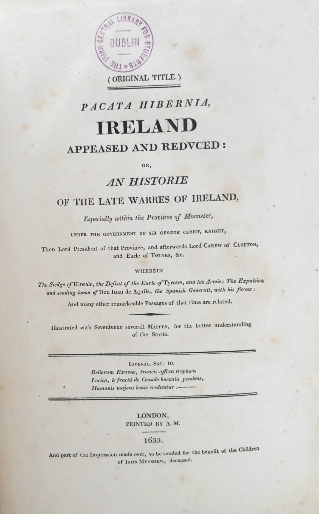 Pacata Hibernia. Or, A History of the Wars in Ireland (1810) - Ulysses ...